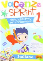 Vacanze sprint. Italiano. Per la Scuola elementare vol.1 edito da Raffaello