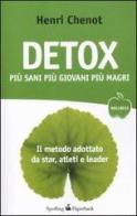 Detox. Più sani, più giovani, più magri di Henri Chenot, Jean-Luc Suchet edito da Sperling & Kupfer