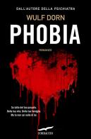 Phobia di Wulf Dorn edito da Corbaccio