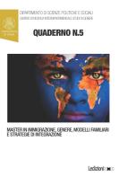 Quaderni del master in immigrazione, genere, modelli familiari e strategie di integrazione vol.5 edito da Ledizioni