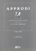 Approdi. Rassegna di lettere e d'arte diretta da R. M. De Angelis (1928-1929) edito da Pellegrini
