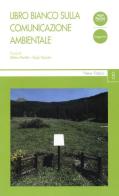 Libro bianco sulla comunicazione ambientale edito da Pacini Editore