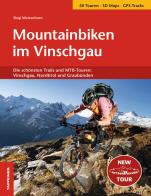 Mountainbiken im Vinschgau. Die schönsten Trails und MTB-Touren: Vinschgau, Nordtirol und Graubünden di Siegi Weisenhorn edito da Tappeiner
