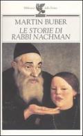 Le storie di Rabbi Nachman di Martin Buber edito da Guanda