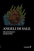 Angeli di sale di Francesco Marangi edito da Alessandro Polidoro Editore
