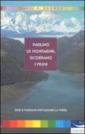 Parlino le montagne, scorrano i fiumi di David R. Brower, Steve Chapple edito da Blu Edizioni