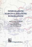 Immigrazione marginalizzazione integrazione edito da Giappichelli