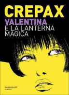 Valentina e la lanterna magica di Guido Crepax edito da Black Velvet