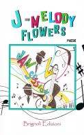 Jam session di J-Melody Flowers edito da Brignoli Edizioni