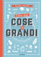 Il libro delle cose da grandi. Ediz. a colori di James Brown, Richard Platt edito da Mondadori