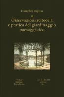 Osservazioni su teoria e pratica del giardinaggio paesaggistico di Andrea Mariani, Massimo De Vico Fallani edito da Olschki