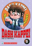 Dash Kappei. Gigi la trottola vol.5 di Rokuda Noboru edito da Star Comics