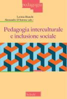 Pedagogia interculturale e inclusione sociale edito da Scholé