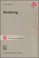 Stalking. Con CD-ROM di Alessia Sorgato edito da Giappichelli