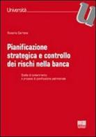 Pianificazione strategica e controllo dei rischi nella banca di Rosaria Cerrone edito da Maggioli Editore