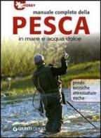 Manuale completo della pesca in mare e acqua dolce di Nico Ferran edito da Demetra
