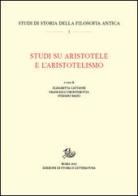 Studi su Aristotele e l'aristotelismo edito da Storia e Letteratura