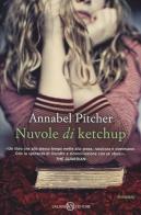 Nuvole di ketchup di Annabel Pitcher edito da Salani