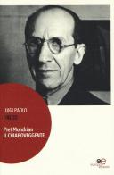 Piet Mondrian il chiaroveggente di Luigi P. Finizio edito da Europa Edizioni