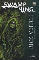 Swamp Thing vol.8 di Rick Veitch, Alfredo Alcala edito da Lion