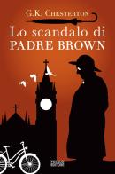 Lo scandalo di padre Brown di Gilbert Keith Chesterton edito da Polillo