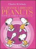Il grande libro dei Peanuts. Tutte le strisce degli anni '80 di Charles M. Schulz edito da Dalai Editore