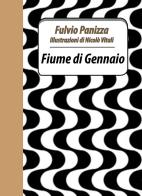 Fiume di gennaio di Fulvio Panizza edito da Bacchetta