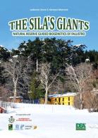 The Sila's Giants. Natural reserve guided biogenetics of Fallistro di Ludovico Serra, Herman Morrone edito da La Dea