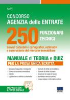 Concorso agenzia delle entrate 250 funzionari tecnici. Manuale di teoria e quiz per la prova unica scritta. Con tutor digitale edito da Maggioli Editore