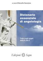 Dizionario essenziale di angelologia di Marcello Stanzione edito da Edizioni Segno