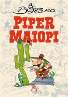 Piper Maiopi di Luciano Bottaro edito da Allagalla