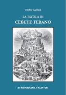La Tavola di Cebete Tebano di Onofrio Gargiulli edito da Stamperia del Valentino