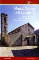 Massa, Carrara e la Lunigiana edito da Mondadori