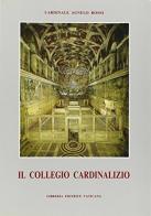 Il collegio cardinalizio di Agnelo Rossi edito da Libreria Editrice Vaticana