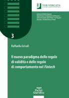 Il nuovo paradigma delle regole di validità e delle regole di comportamento nel fintech di Raffaella Grisafi edito da Pacini Giuridica