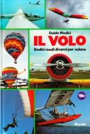Il volo di Guido Medici edito da Ugo Mursia Editore