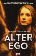Alter ego di Susanne Winnacker edito da De Agostini
