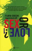 Sex or love? vol.1 di Flavia Cocchi edito da Leggereditore
