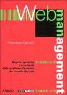 Web management di Francesco Gallucci edito da Apogeo