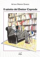 Il salotto del Dottor Coprode di Adriano Ottaviani Zanazzo edito da Pagine