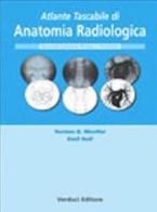 Atlante tascabile di anatomia radiologica di Moeller, Reif edito da Verduci