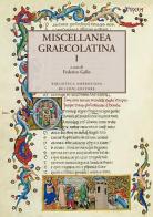 Miscellanea graecolatina. Ediz. italiana, greca e greca antica vol.1 edito da Bulzoni
