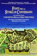 Fonti per la storia di Conversano vol.2 edito da Congedo