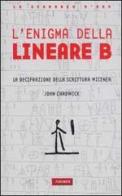 Enigma della lineare B di John Chadwick edito da Vallardi A.