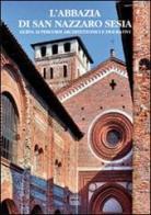 L' abbazia di San Nazzaro Sesia. Percorsi architettonici e figurativi edito da Interlinea