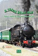 Il treno della Sila fischia e sbuffa nel Parco Nazionale della Sila di Andrea Bevilacqua edito da La Dea
