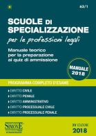 Scuole di specializzazione per le professioni legali. Manuale teorico per la preparazione ai quiz di ammissione. Programma completo d'esame edito da Edizioni Giuridiche Simone