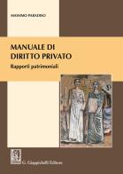 Manuale di diritto privato. Rapporti patrimoniali di Massimo Paradiso edito da Giappichelli