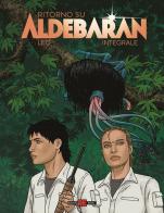 Ritorno su Aldebaran. Ediz. integrale di Leo edito da Alessandro