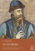 Gutenberg di Guy Bechtel edito da EDUCatt Università Cattolica